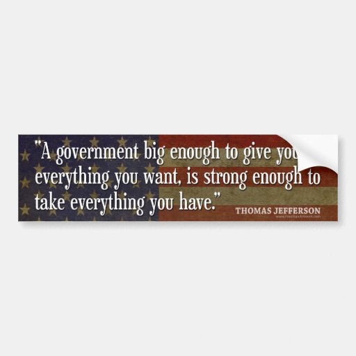 Jefferson: Beware of Big Government Bumper Stickers