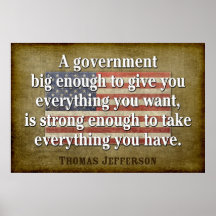 Jefferson Poster: Big Government Quote