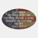 Jefferson Quote on Big Government Oval Stickers