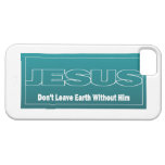JESUS Don't Leave Earth Without Him