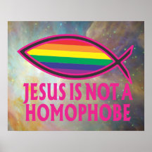 Jesus is not a homophobe poster
