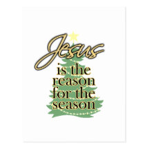 Jesus is the Reason for the Season, Christmas Postcard