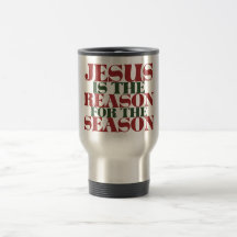 Jesus is the Reason for the Season Mug