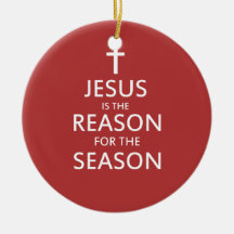 Jesus is the reason for the season christmas tree ornaments