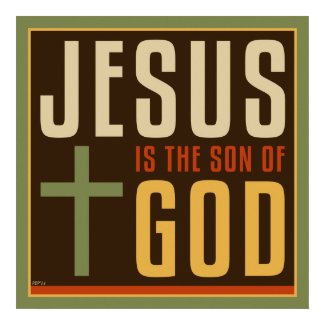 Christian Poster: Jesus is the Son of God