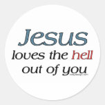 Jesus Loves The Hell Out of You Stickers