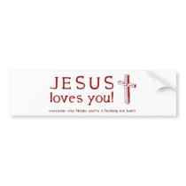 Jesus Loves You - Everyone One Else Thinks ...
