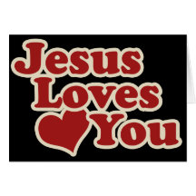 Jesus Loves you for Christians Greeting Card