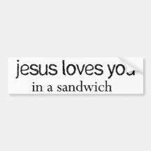 Jesus Sandwich Bumper Sticker