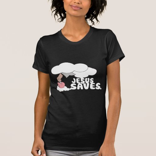 JESUS SAVES SHIRT