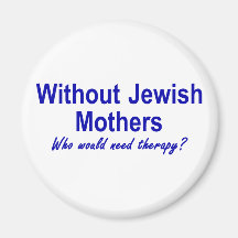 Jewish Mothers Refrigerator Magnet