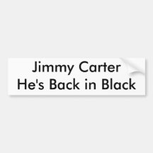 Jimmy Carter He's Back in Black Bumper Stickers