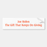 Joe Biden The Gift That Keeps On Giving Bumper Stickers
