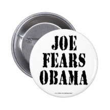 Joe the plumber "Joe fears Obama" Button