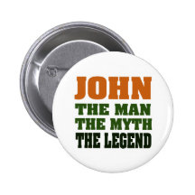 JOHN - the Man, the Myth, the Legend! Pin