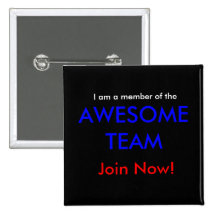 Join the AWESOME TEAM now! Pinback Button