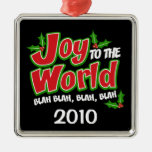 Joy to the World Blah Blah Blah Holiday Ornament