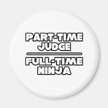 Judge / Ninja Fridge Magnet