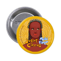 Juliet Circus - Mailai Tipegar Button