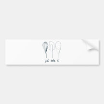 Just Bake It Bumper Sticker