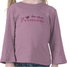 Just call me princess tshirt
