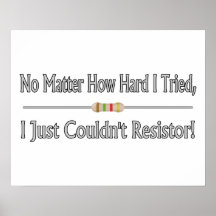 Just Couldn't Resistor Poster