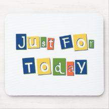 Just for Today Mousemat