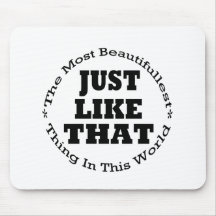Just Like That Mousemats
