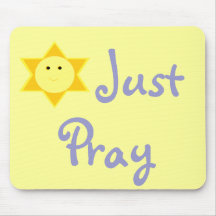 JUST PRAY MOUSEPAD