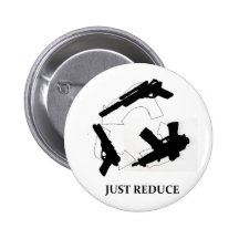 JUST REDUCE PINBACK BUTTON