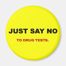just-say-no-to-drug-tests fridge magnets