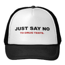 just-say-no-to-drug-tests trucker hats