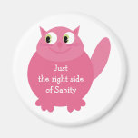 Just the right side of Sanity cartoon cat magnet