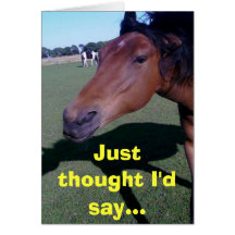 Just thought I'd say... Greeting Card