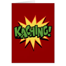 Kaching! Card