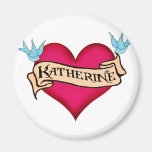 Katherine - Custom Heart Tattoo T-shirts & Gifts Fridge Magnets