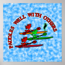 Kayak Canoe - Paddles Well With Others Poster