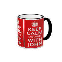 Keep Calm And Agree With John Mug