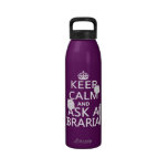 Keep Calm and Ask A Librarian Drinking Bottles