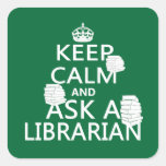 Keep Calm and Ask A Librarian Square Sticker