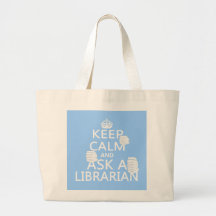 Keep Calm and Ask A Librarian Tote Bags