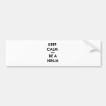 Keep Calm and Be A Ninja Bumper Sticker