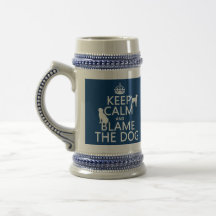 Keep Calm and Blame the Dog - all colours Coffee Mugs
