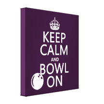 Keep Calm and Bowl On - all colours Stretched Canvas Prints