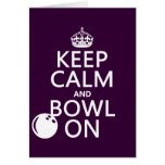 Keep Calm and Bowl On - all colours Cards