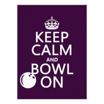 Keep Calm and Bowl On - all colours Custom Announcements