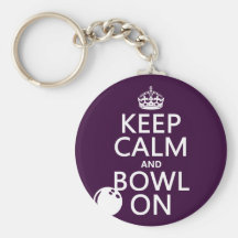 Keep Calm and Bowl On - all colours Keychains