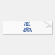 Keep Calm and Bridal Shower! Bumper Sticker