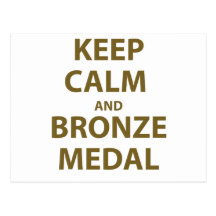 Keep Calm and Bronze Medal Post Cards