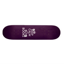 Keep Calm and Buy Books (in any colour) Skate Board Deck